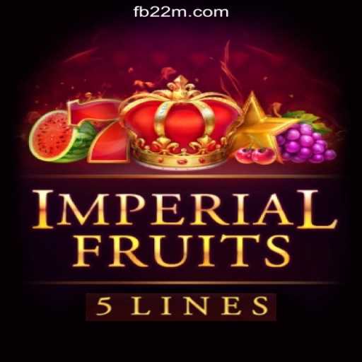 ImperialFruits5: Exploring the Thrills on 22M.com Platform-Online Slots Brasil #1