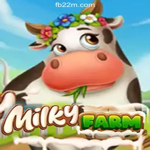 Experience the Exciting World of MilkyFarm on 22M.com Platform
