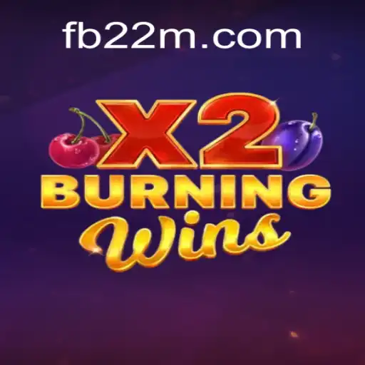 Exploring the Excitement of BurningWinsX2 on 22M.com: Brazil's Leading Online Slots Platform