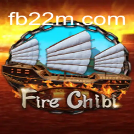 Experience the Excitement of FireChibi on 22M.com Platform