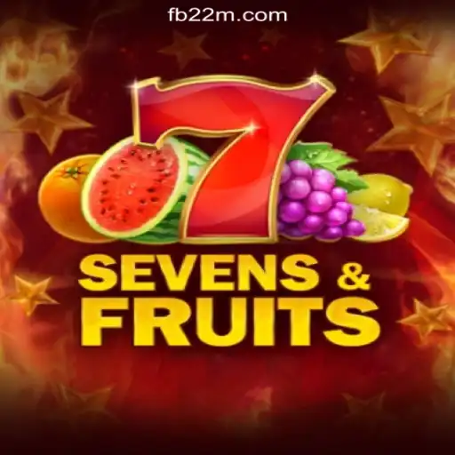 Exploring SevensFruits: A Premier Experience on 22M.com Platform