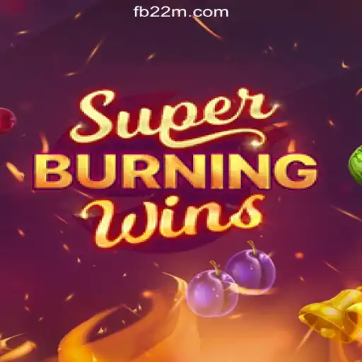SuperBurningWins: Unveiling the Classic Slot Experience on 22M.com Platform - Online Slots Brasil #1